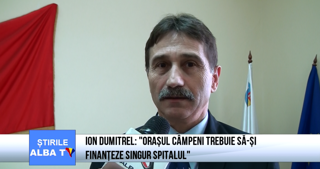 ion-dumitrel-orasul-campeni-trebuie-sa-si-finanteze-singur-spitalu