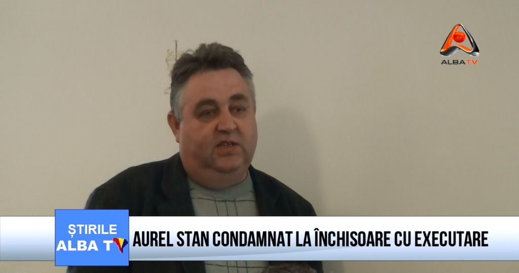 aurel-stan-condamnat-la-inchisoare-cu-executare