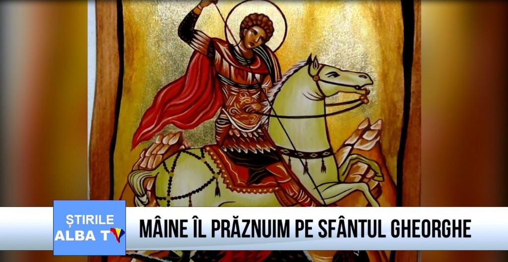 Maine il praznuim pe Sfantul Gheorghe