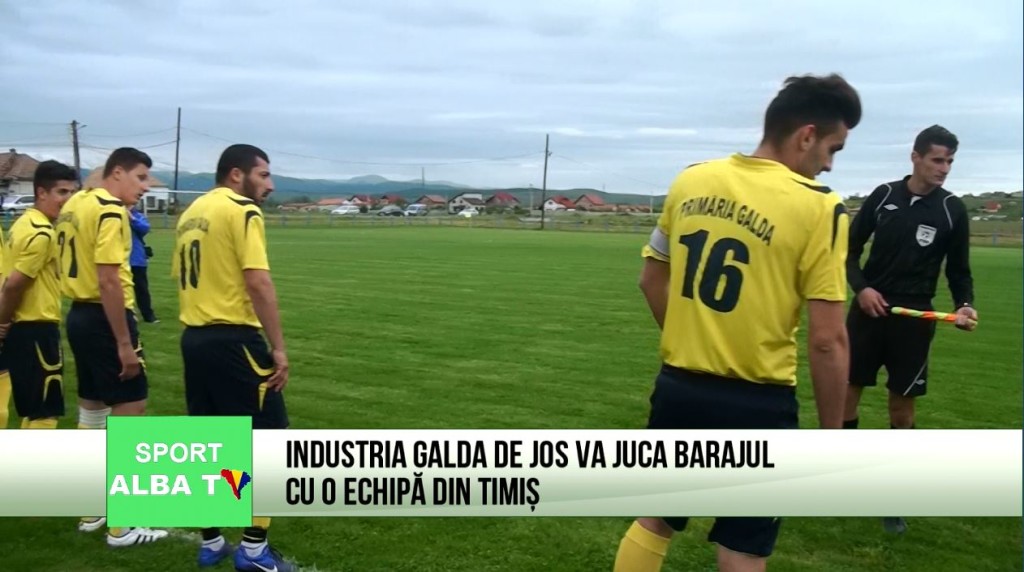 Industria Galda de Jos va juca barajul cu o echipa din Timis