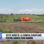 Veste bună de la Comisia Europeană pentru agricultorii români