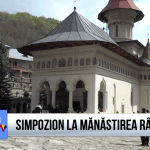 Simpozion la Mănăstirea Râmeț