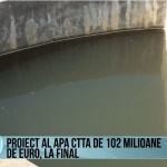 Proiect al APA CTTA de 102 milioane de euro, la final