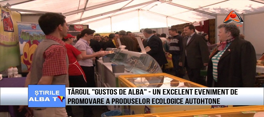 Targul &#8222;Gustos de Alba&#8221; &#8211; un excelent eveniment de promovare a produselor ecologice autohtone!  gustos de alba1