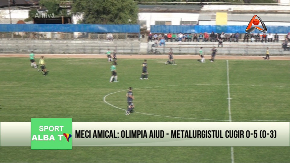 Meci amical: Olimpia Aiud-Metalurgistul Cugir 0-5 (0-3)