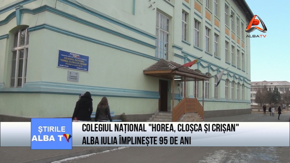 Colegiul Național “Horea, Closca si Crisan” Alba Iulia implineste 95 de ani!