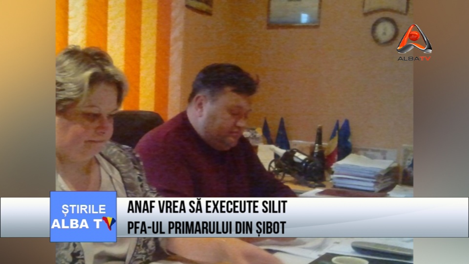 ANAF vrea sa execute silit PFA-ul primarului din Sibot