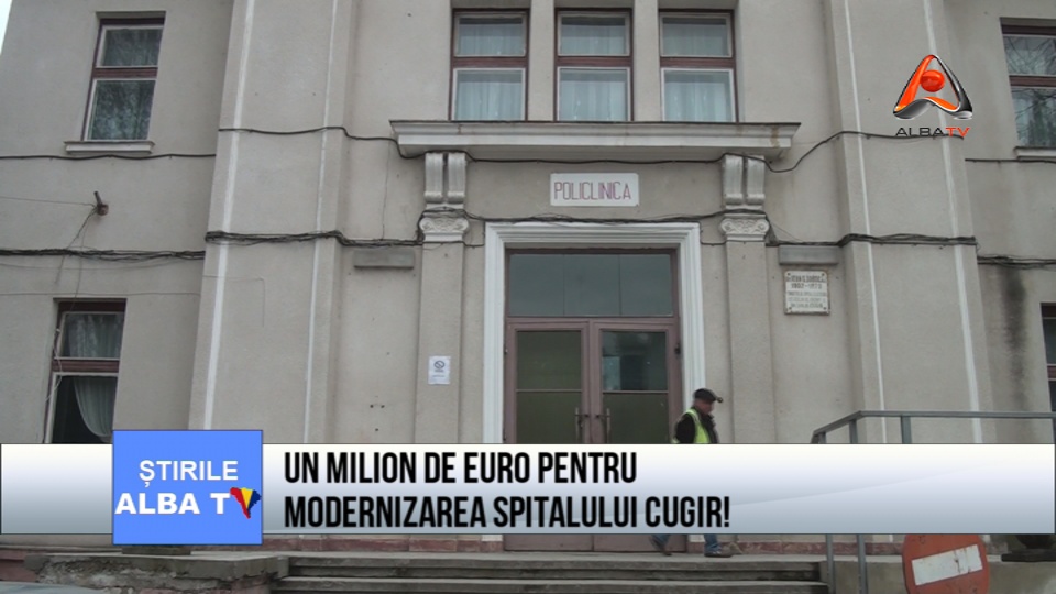 Un milion de euro pentru modernizarea Spitalului Cugir !