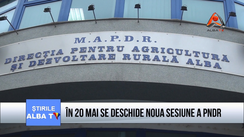 In 20 mai se deschide noua sesiune a PNDR