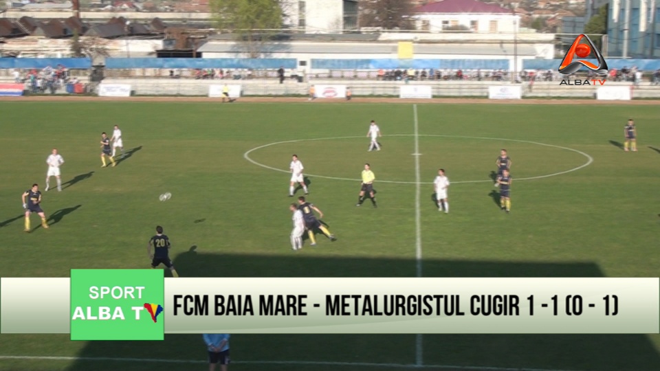 FCM Baia Mare-Metalurgistul Cugir 1-1 (0-1)