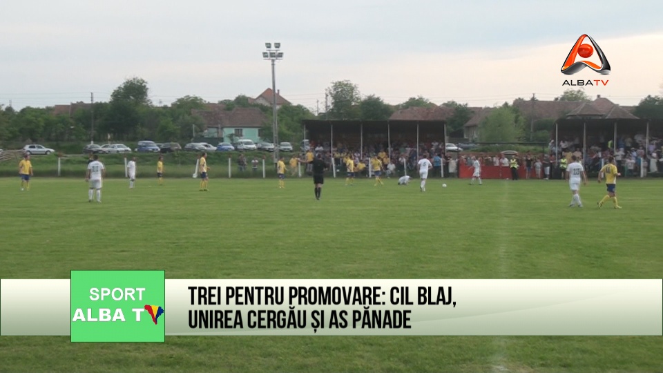 Trei pentru promovare: CIL Blaj, Unirea Cergau si AS Panade