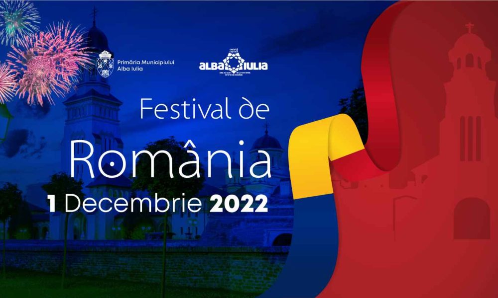 1 decembrie alba iulia festival  Festival de România® 2022. Programul activităților organizate de către Primăria Municipiului Alba Iulia de Ziua Națională A României 1 decembrie alba iulia festival 1000x600